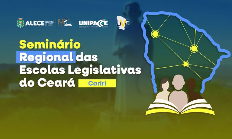 Seminário Regional das Escolas Legislativas do Ceará é realizado pela Alece no Cariri.
